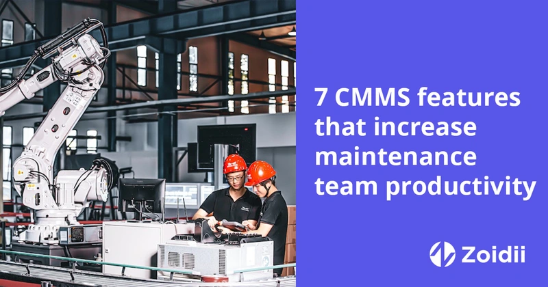7 CMMS features that increase maintenance team productivity