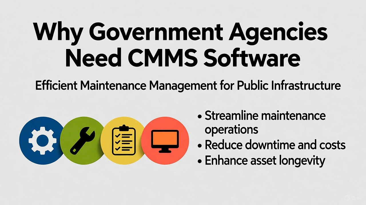 Why Government Agencies Need CMMS Software